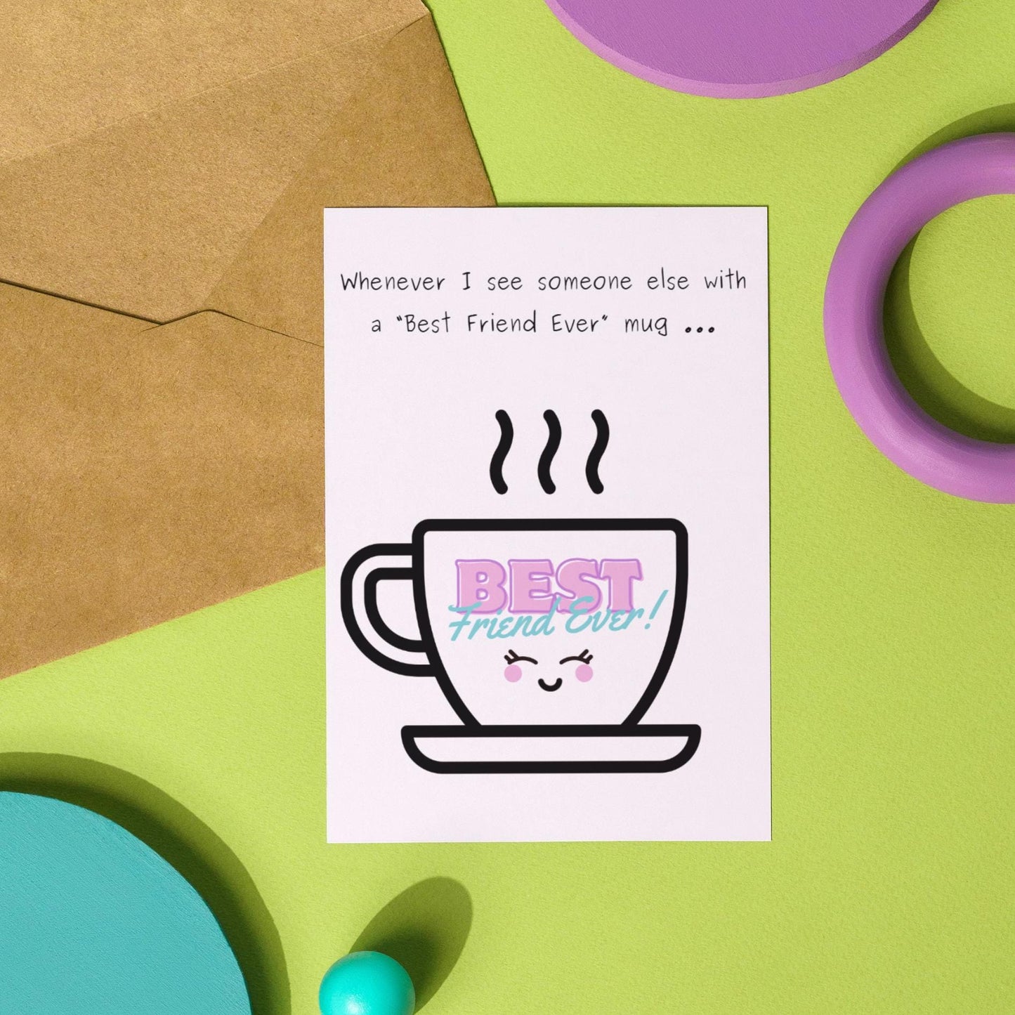 Funny Friendship Card, Sarcastic BFF Greeting Card For Coffee Lover, Kawaii Card for Best Friend, Humorous Thinking Of You Card for Bestie - JuzBecuzStationery