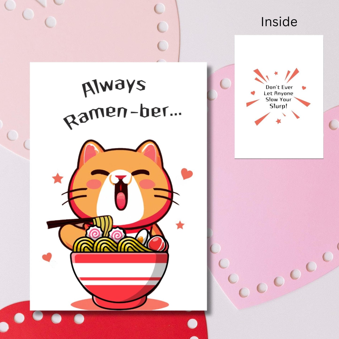 Ramen Cat Encouragement Card, Ramenber Pun Friendship Card, Don't Ever Let Anyone Slow Your Slurp Japanese Food Card, Kawaii Cat Stationery - JuzBecuzStationery