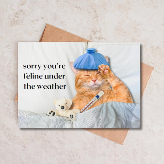 Cat Get Well Card, Feline Under The Weather Cat Pun Greeting Card, Encouragement Card, Funny Card For Cat Lover, Pet Lover Cheer Up Card - JuzBecuzStationery