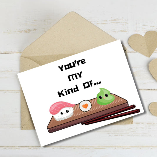 Fun Couples Sushi & Wasabi Greeting Card, You're My Kind Of Spicy Food Pun I Love You Card, Asian Japanese Food Anniversary Card - JuzBecuzStationery