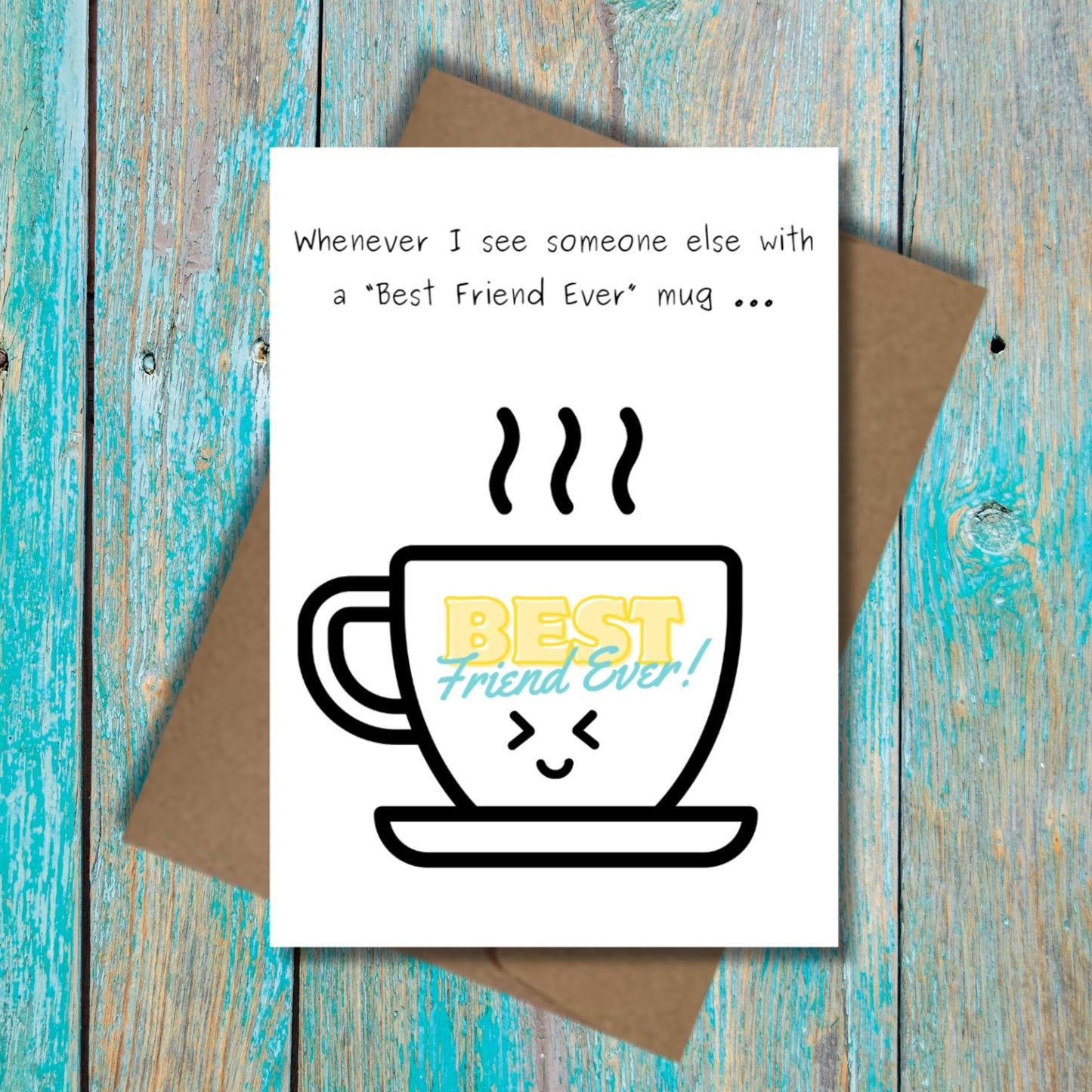 Funny Friendship Card, Sarcastic BFF Greeting Card For Coffee Lover, Kawaii Card for Best Friend, Humorous Thinking Of You Card for Bestie - JuzBecuzStationery