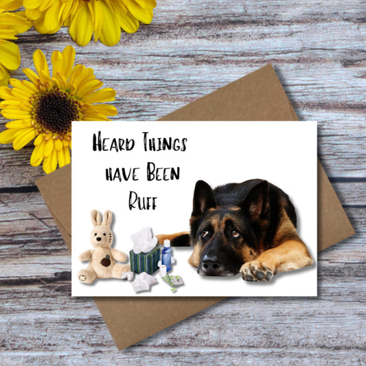 German Shepherd Get Well Card, Heard Things Have Been Ruff Dog Pun Card, Doggy Encouragement Cheer Up Note, Feel Better Card For Pet Lover - JuzBecuzStationery