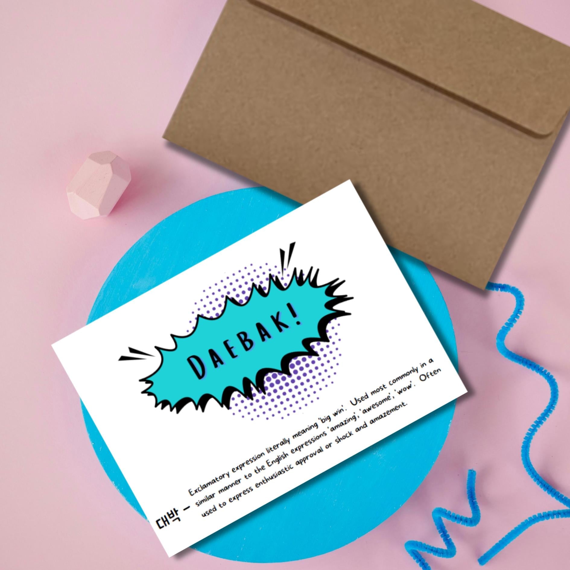 Korean Daebak Greeting Card: K - Drama K - Pop Fan Gift - JuzBecuzStationery