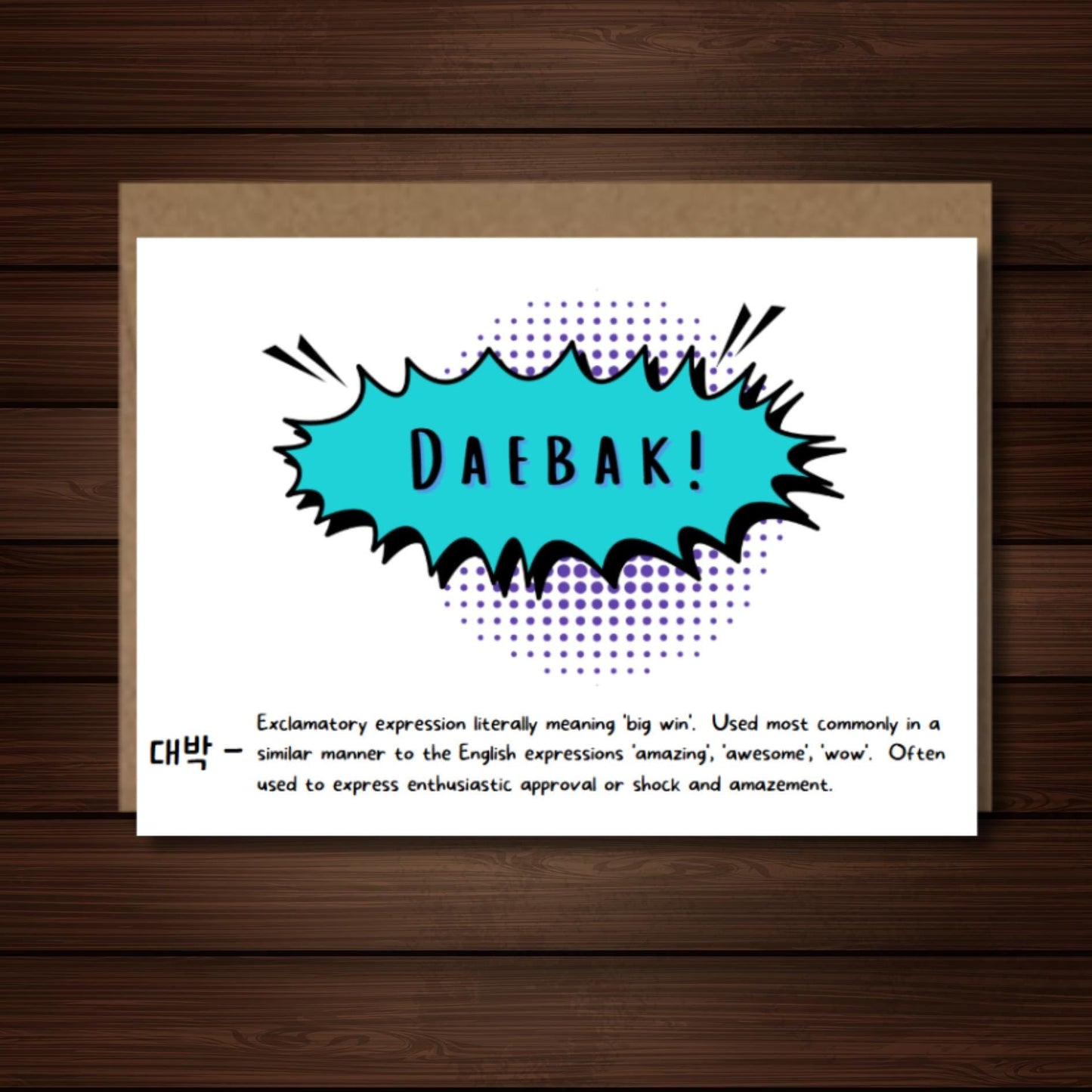 Korean Daebak Greeting Card: K - Drama K - Pop Fan Gift - JuzBecuzStationery