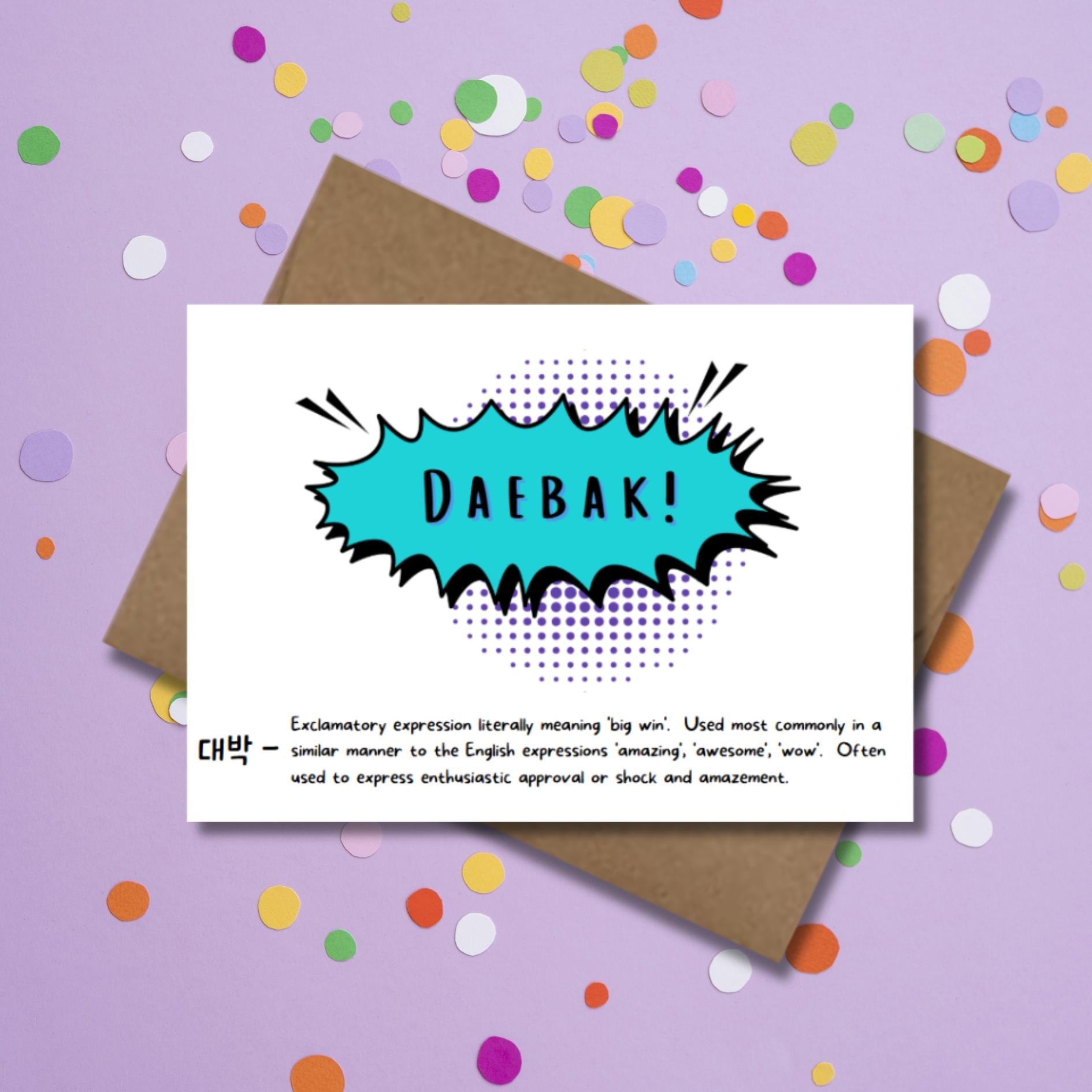 Korean Daebak Greeting Card: K - Drama K - Pop Fan Gift - JuzBecuzStationery